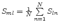 $S_{ml}=\frac1N \sum \limits _{n=1}^N {S_{ln}}$